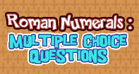 Roman numerals Multiple choice Questions