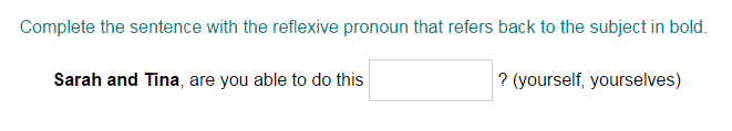 Using a Reflexive Pronoun to Complete a Sentence