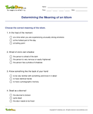 Determining the Meaning of an Idiom - idioms-proverbs - Fourth Grade